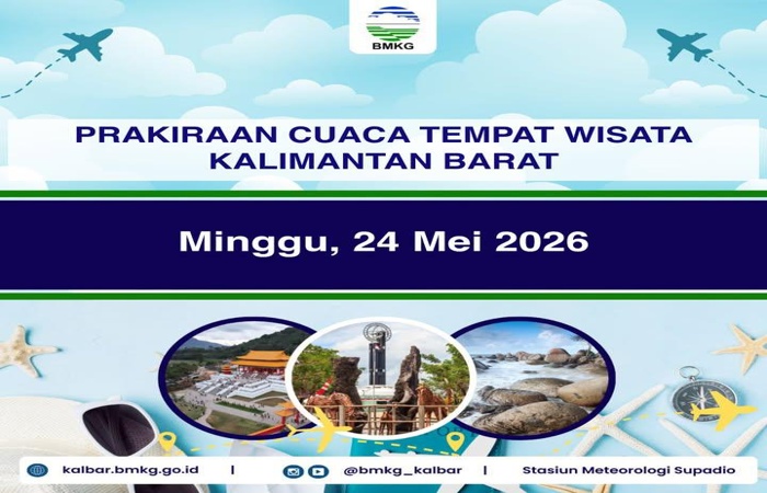 Info Cuaca Wisata Kalbar Besok, Cek Kondisi Destinasi Unggulan Minggu 24 Mei 2026